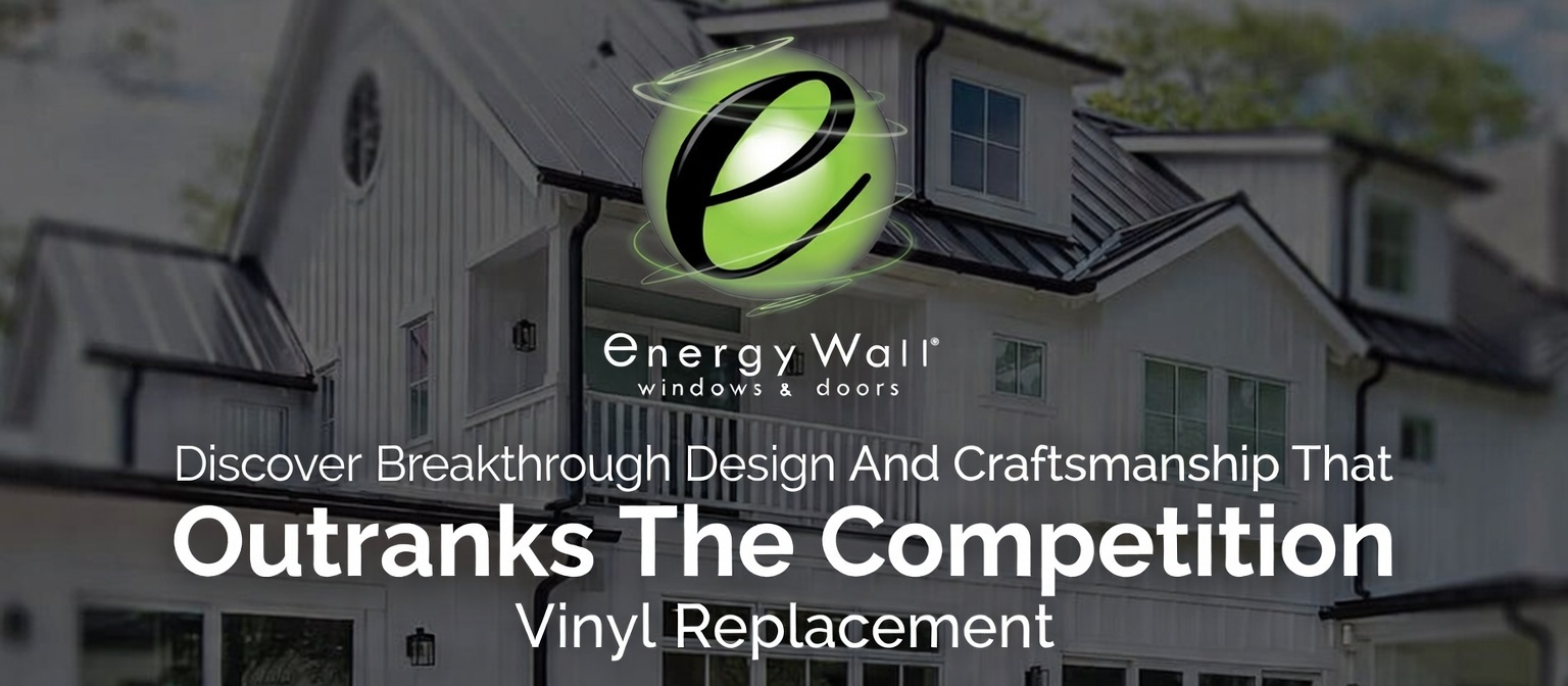 Energy Wall windows logo representing advanced technology for homeowners who believe Why Settle For Less.